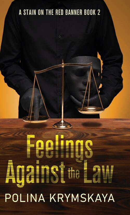 Feelings Against the Law (Hardcover)