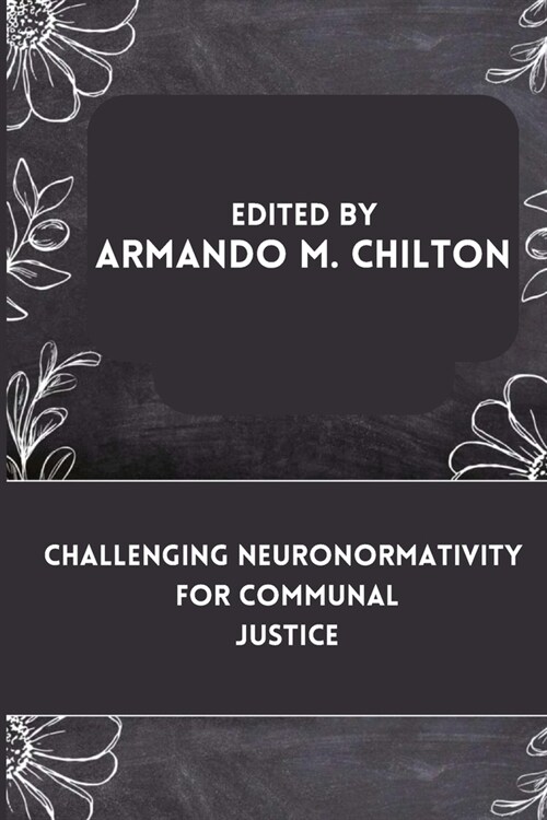 Challenging Neuronormativity for Communal Justice (Paperback)