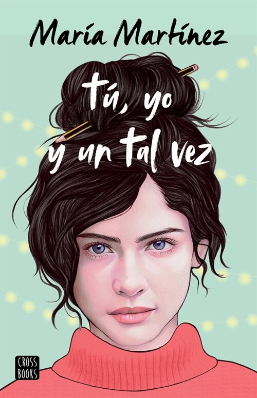 T? Yo Y Un Tal Vez (T?Y Yo 1) (Paperback)