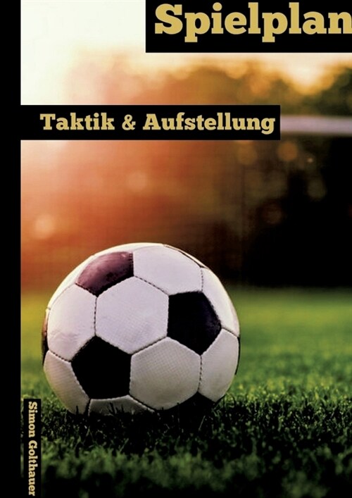 Spielplan: Taktik & Aufstellung (Paperback)