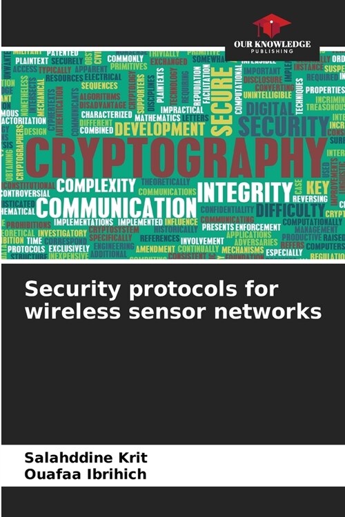 Security protocols for wireless sensor networks (Paperback)