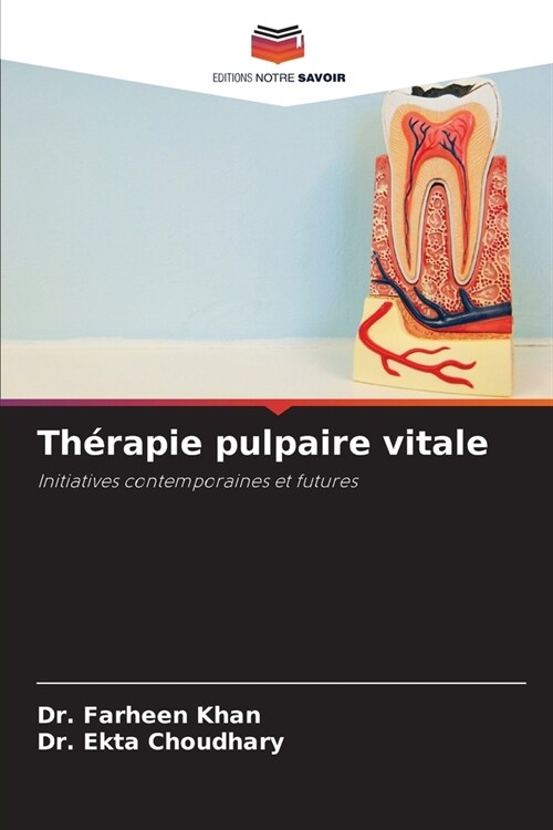 Th?apie pulpaire vitale (Paperback)