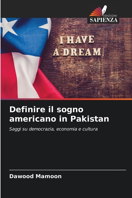 Definire il sogno americano in Pakistan (Paperback)