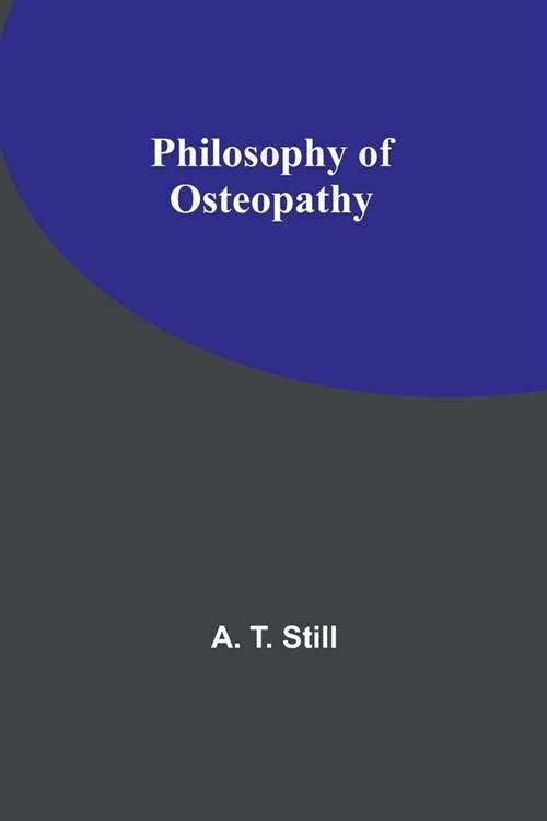Philosophy of Osteopathy (Paperback)