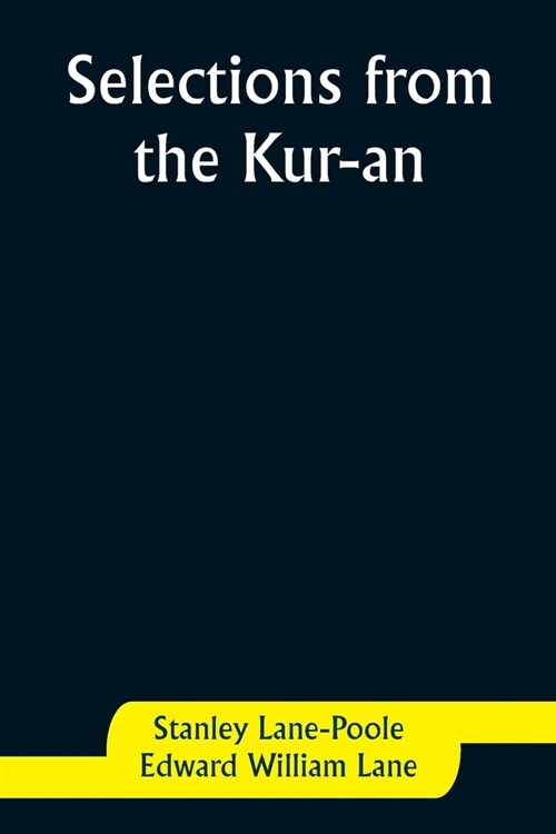 Selections from the Kur-an (Paperback)