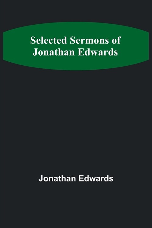 Selected Sermons of Jonathan Edwards (Paperback)