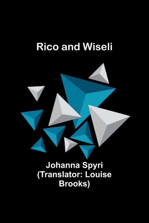 Rico and Wiseli (Paperback)