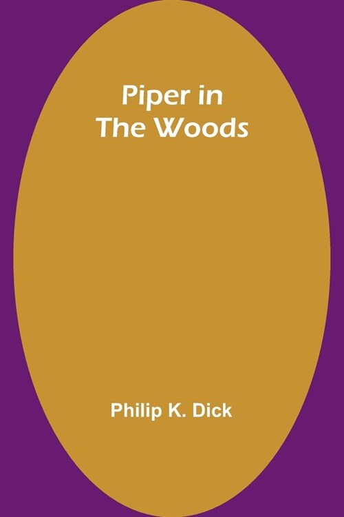 Piper in the Woods (Paperback)