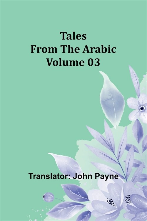 Tales from the Arabic - Volume 03 (Paperback)