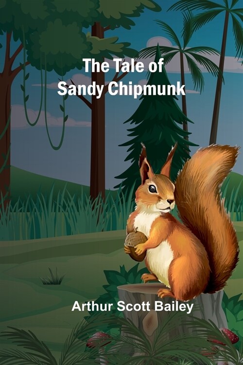 The Tale of Sandy Chipmunk (Paperback)