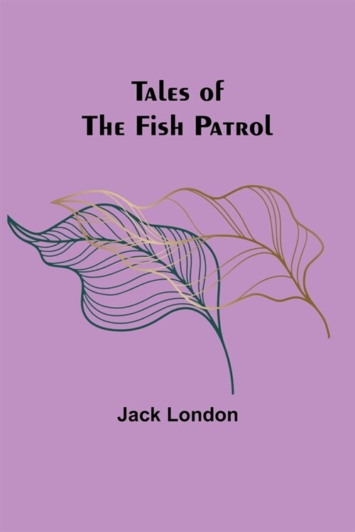 Tales of the Fish Patrol (Paperback)