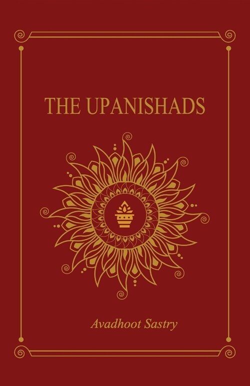 Upanishad: The Basis for Hindu Philosophy (Paperback)
