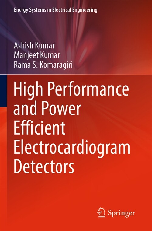 High Performance and Power Efficient Electrocardiogram Detectors (Paperback, 2023)