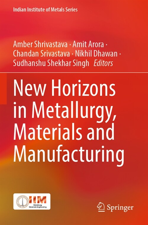 New Horizons in Metallurgy, Materials and Manufacturing (Paperback, 2023)