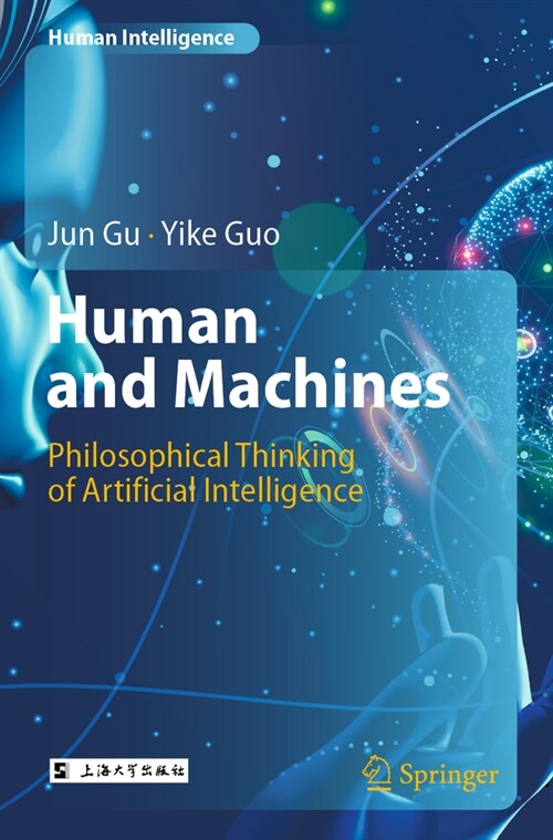 Human and Machines: Philosophical Thinking of Artificial Intelligence (Paperback, 2022)