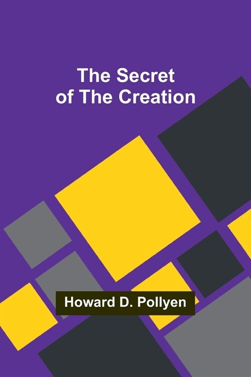 The Secret of the Creation (Paperback)