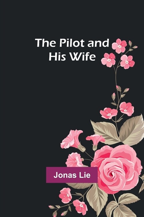 The Pilot and His Wife (Paperback)