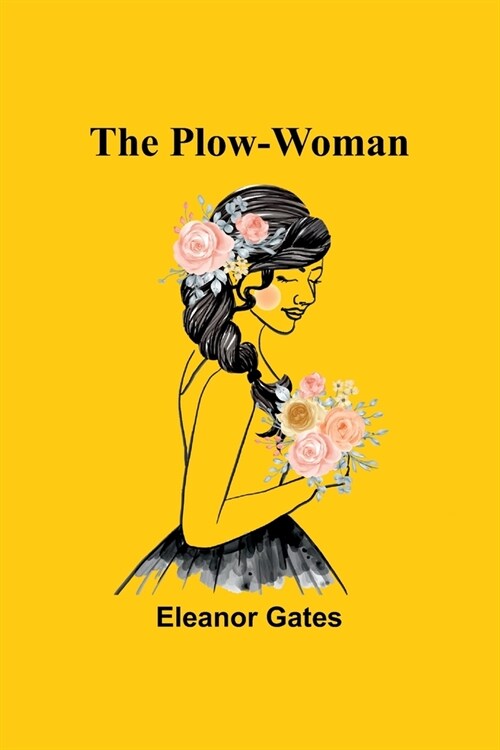 The Plow-Woman (Paperback)