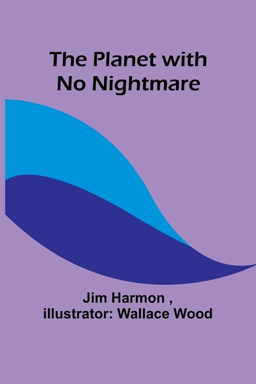 The Planet with No Nightmare (Paperback)