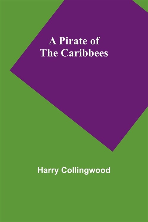 A Pirate of the Caribbees (Paperback)