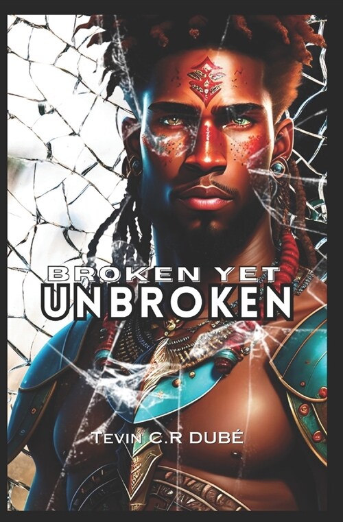 Broken Yet Unbroken (Paperback)