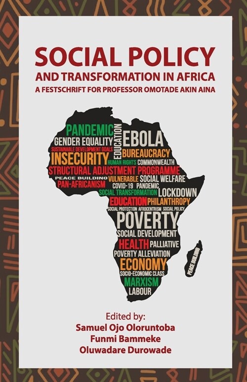 Social Policy and Transformation in Africa: A Festschrift for Professor Omotade Akin Aina (Paperback)