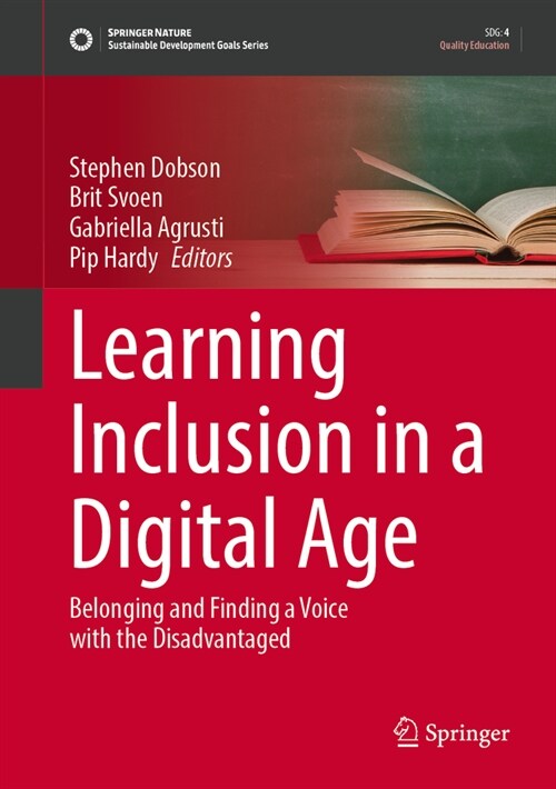 Learning Inclusion in a Digital Age: Belonging and Finding a Voice with the Disadvantaged (Hardcover, 2024)