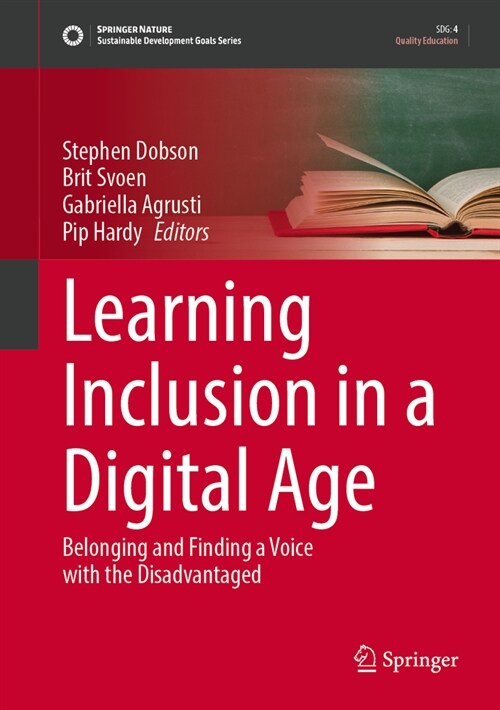 Learning Inclusion in a Digital Age: Belonging and Finding a Voice with the Disadvantaged (Paperback, 2024)