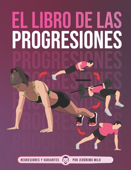 El Libro de Las Progresiones: Regresiones y Variantes (Paperback)