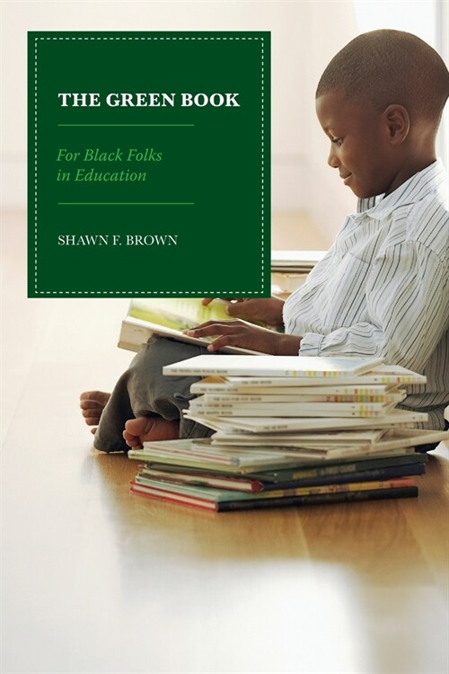 The Green Book: For Black Folks in Education (Paperback)