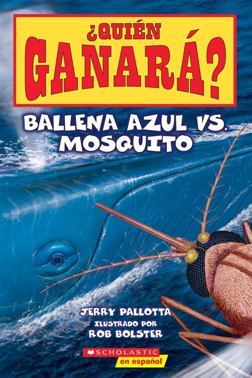 풯ui? Ganar? Ballena Azul vs. Mosquito (Who Would Win? Blue Whale vs. Mosquito) (Paperback)