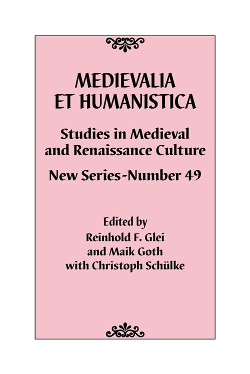 Medievalia Et Humanistica, No. 49: Studies in Medieval and Renaissance Culture: New Series (Hardcover)