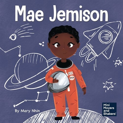 Mae Jemison: A Kids Book About Reaching Your Dreams (Paperback)