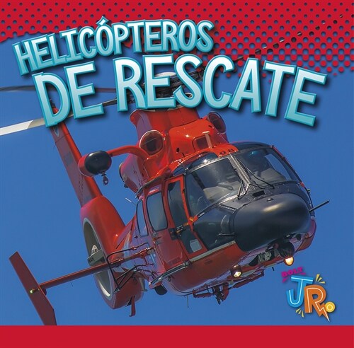 Helic?teros de Rescate (Library Binding)