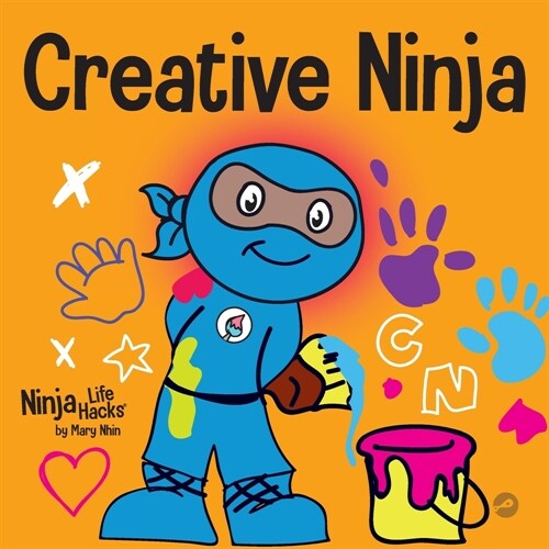 Creative Ninja: A STEAM Book for Kids About Developing Creativity (Paperback)