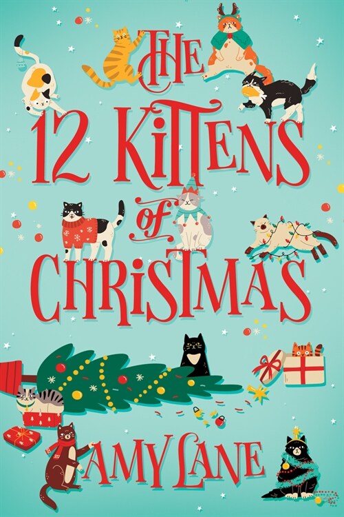 The 12 Kittens of Christmas (Paperback)