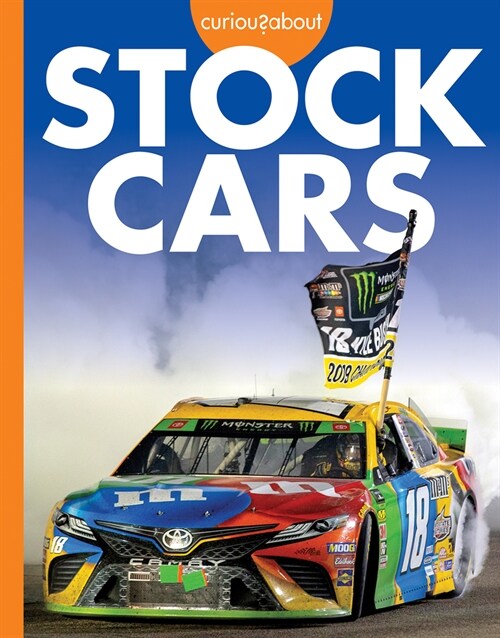 Curious about Stock Cars (Library Binding)