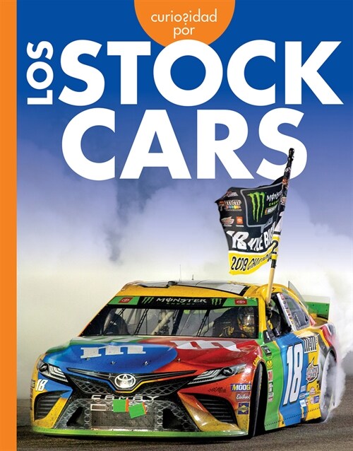 Curiosidad Por Los Stock Cars (Library Binding)