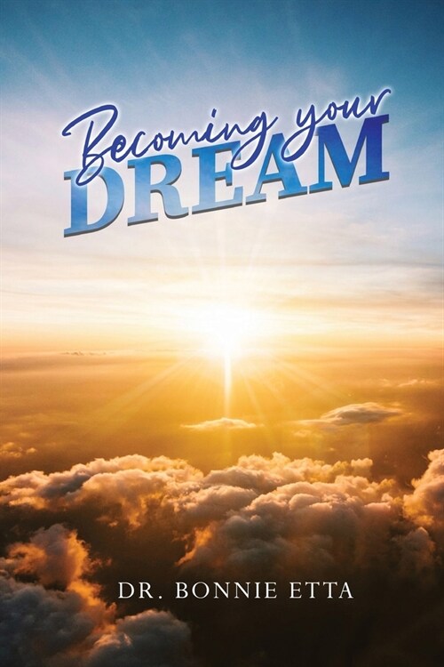 Becoming Your Dream (Paperback)