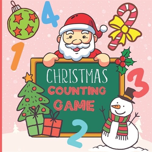 Counting Christmas Game: A Fun Counting Game Book for Kids Age 2-5 Years Old Christmas & Winter Edition (Paperback)