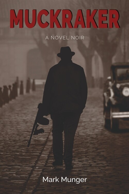 Muckraker, a Novel Noir (Paperback)