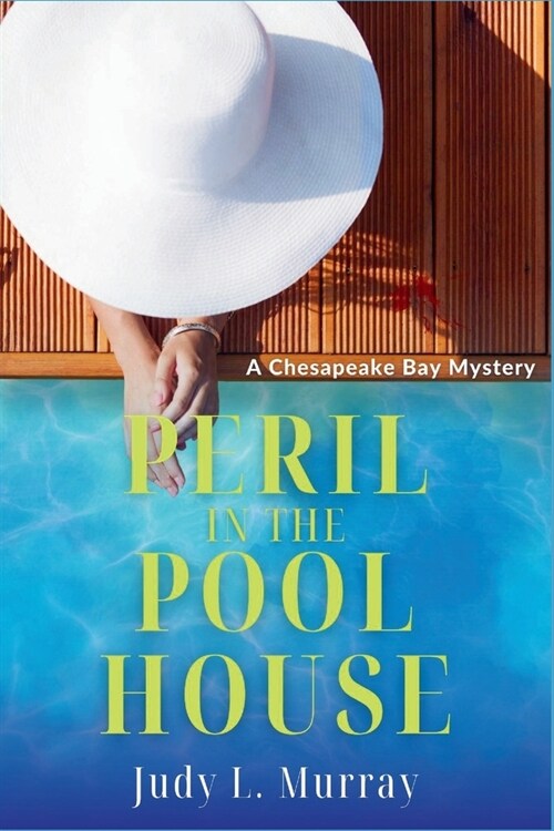 Peril in the Pool House: A Chesapeake Bay Mystery (Paperback)
