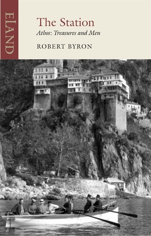 The Station : Athos: Treasures and Men (Paperback)