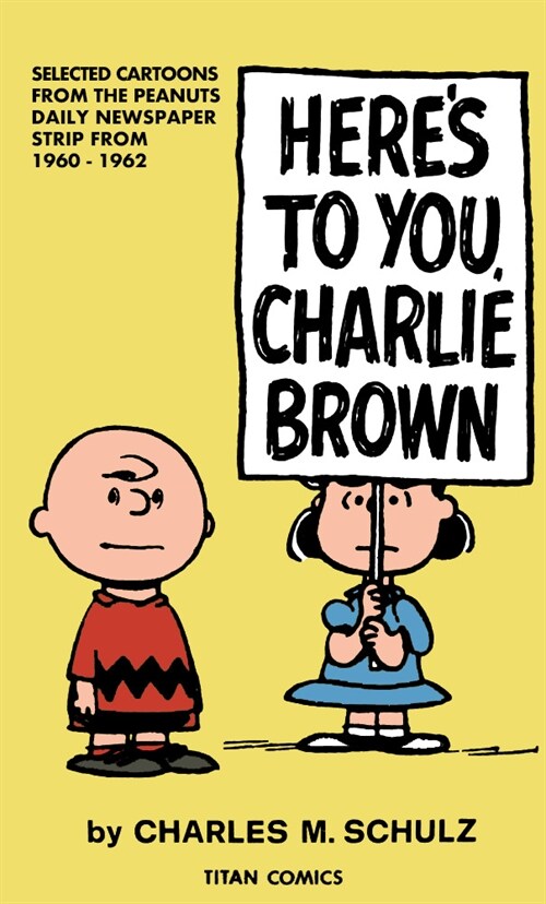 Peanuts: Heres to You Charlie Brown (Paperback)