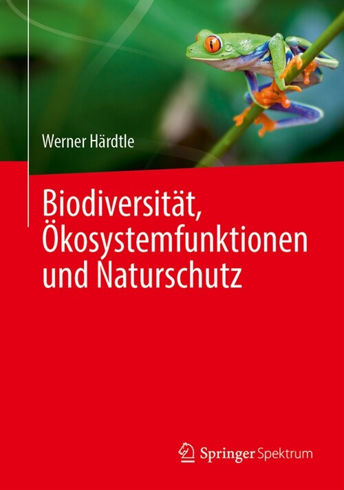 Biodiversit?, ?osystemfunktionen Und Naturschutz (Hardcover, 2024)