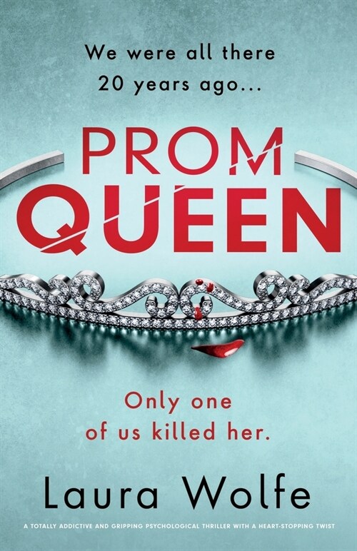 Prom Queen: A totally addictive and gripping psychological thriller with a heart-stopping twist (Paperback)