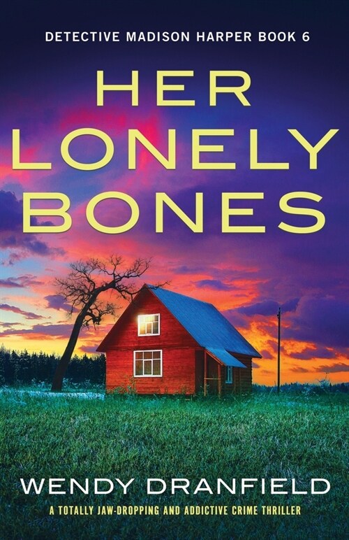 Her Lonely Bones: A totally jaw-dropping and addictive crime thriller (Paperback)