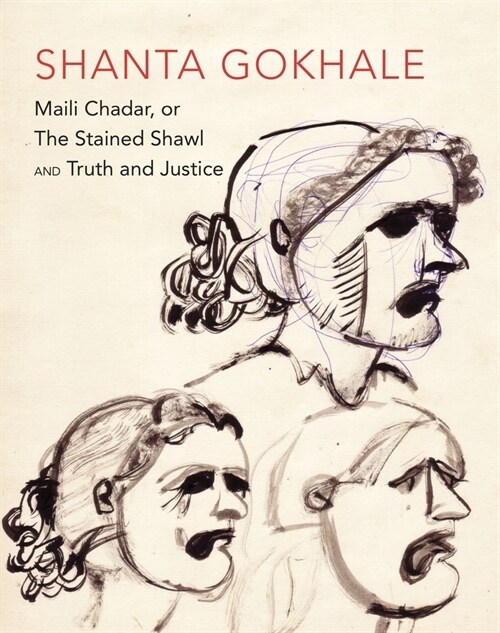 Maili Chadar, or The Stained Shawl and Truth and Justice : Two Plays (Paperback)