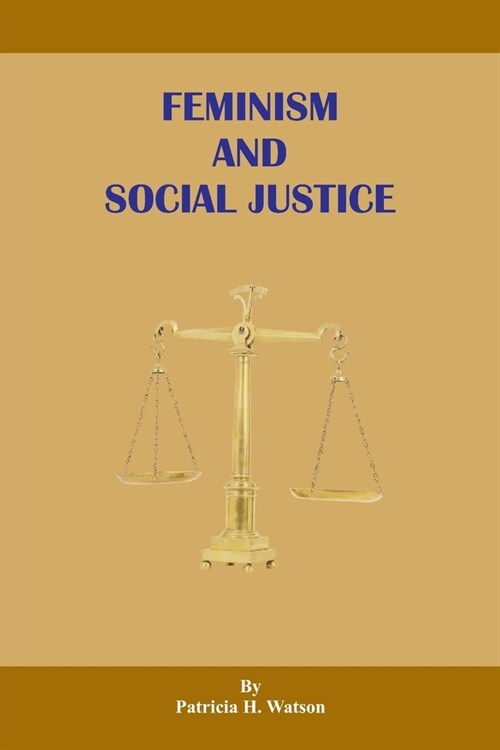 Feminism And Social Justice (Paperback)