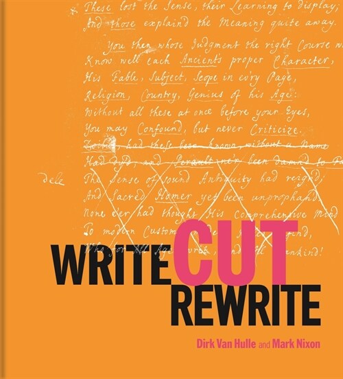 Write Cut Rewrite : The Cutting Room Floor of Modern Literature (Hardcover)
